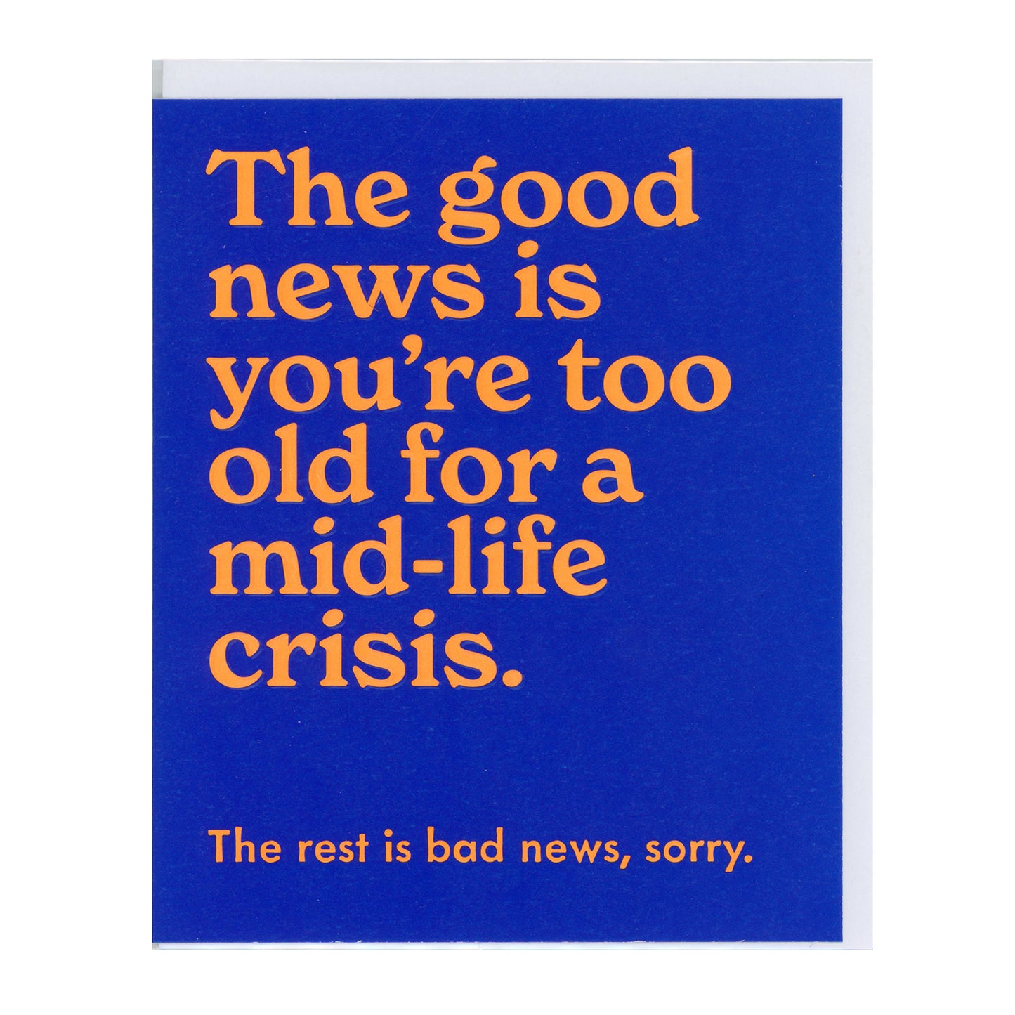 To Be Frank - Mid Life Crisis Birthday Card