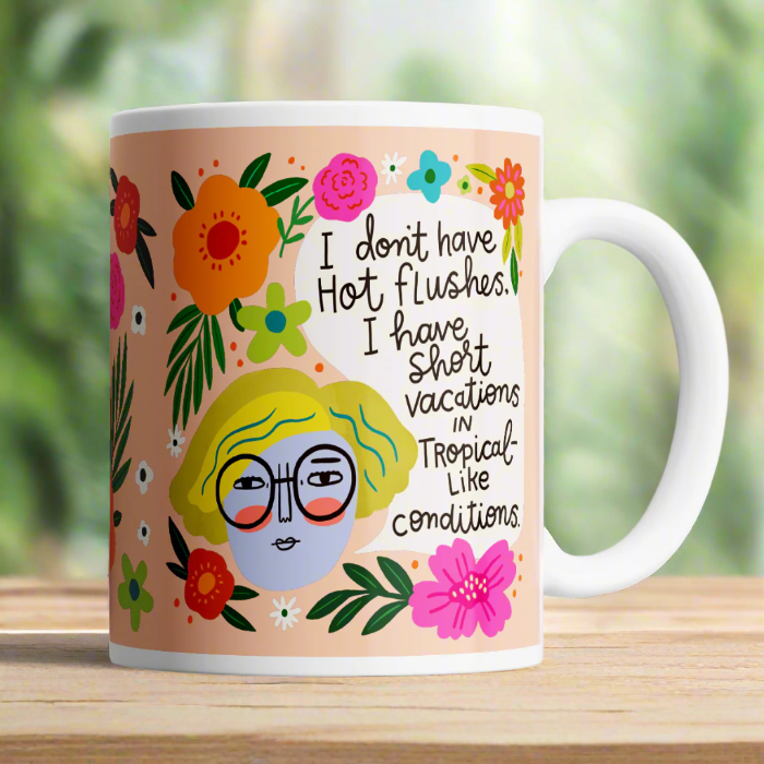 Disrupted Industries - I Don't Have Hot Flushes Menopausal Mug