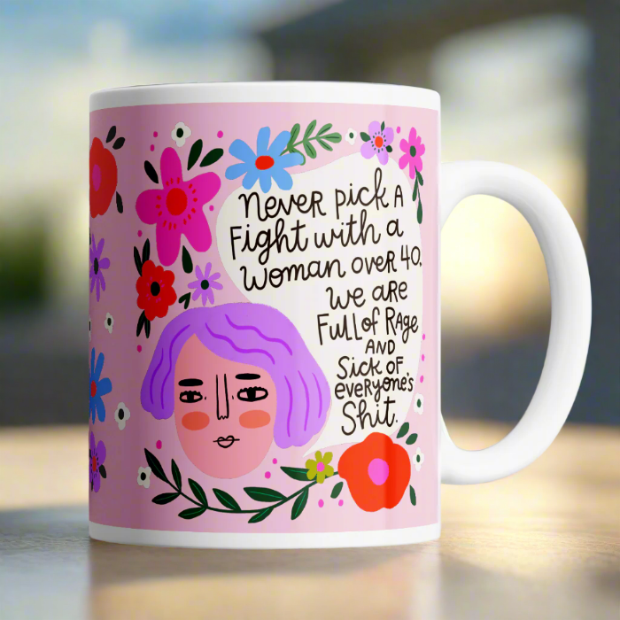 Disrupted Industries - Never Pick A Fight Menopausal Mug