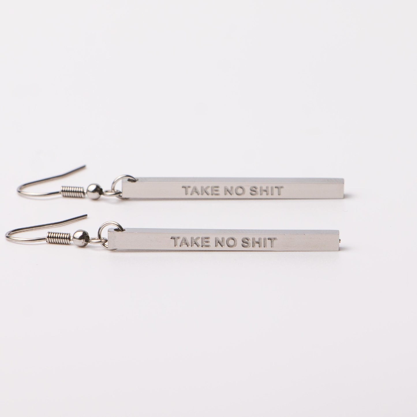 Take Not Shit Bar Earrings - Fierce One
