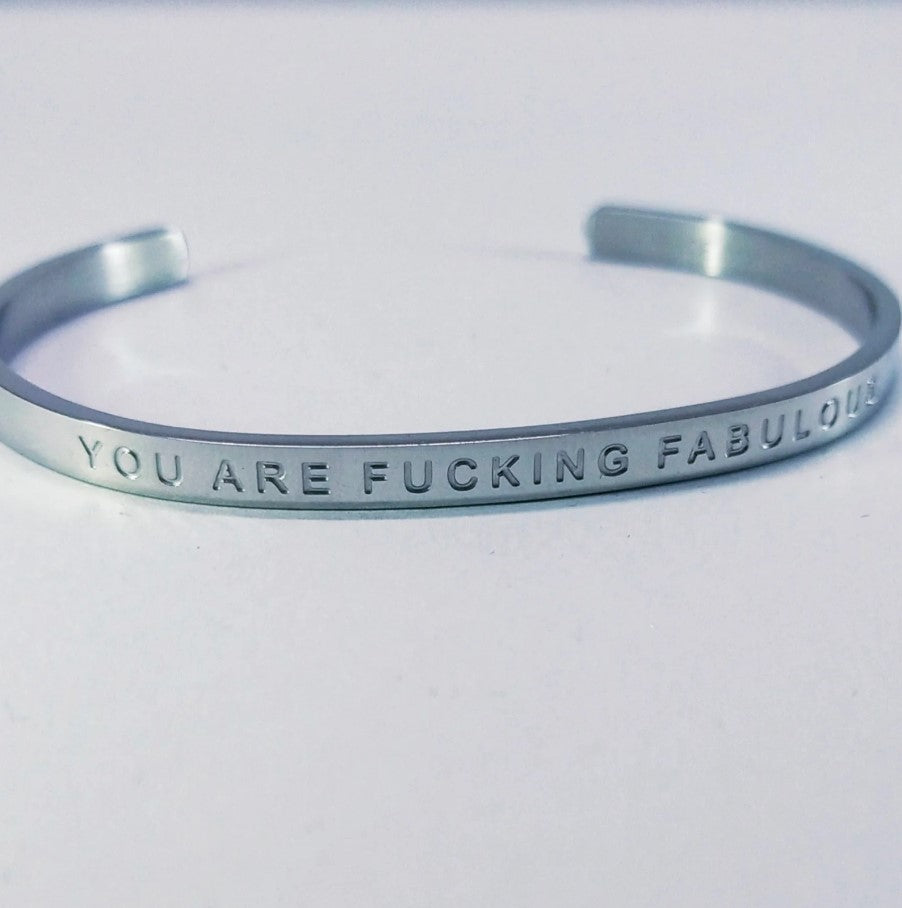 You Are F#@king Fabulous Bangle - Fierce One