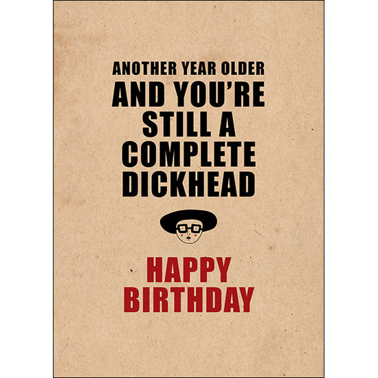 Defamations - Another Year Older Birthday Card